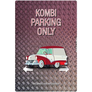 Schild Spruch "Kombi parking only Metalloptik" 20 x 30 cm 