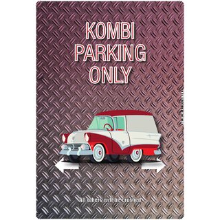 Schild Spruch "Kombi parking only Metalloptik" 20 x 30 cm
