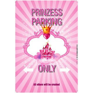 Schild Spruch "Prinzess parking only" 20 x 30 cm 