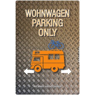 Schild Spruch "Wohnwagen parking only Metalloptik" 20 x 30 cm