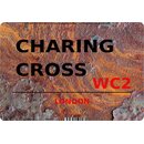 Schild "Charing Cross WC2 Steinoptik" 20 x 30 cm