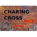 Schild "Charing Cross WC2 Steinoptik" 20 x 30 cm 