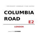 Schild "Columbia Road E2 weiß" 20 x 30 cm 