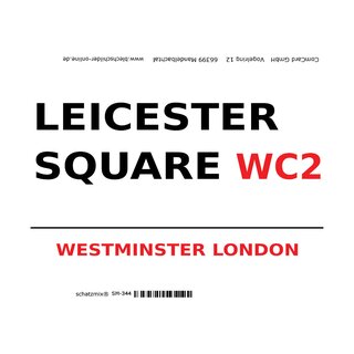 Schild "Leicester Square WC2 weiß" 20 x 30 cm 