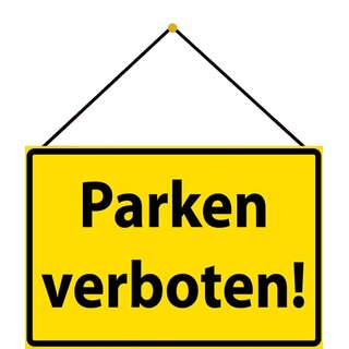Schild Spruch "Parken verboten" 20 x 30 cm Blechschild mit Kordel