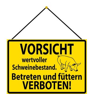 Schild Spruch "Vorsicht Schweinebestand, Betreten füttern verboten" 20 x 30 cm Blechschild mit Kordel