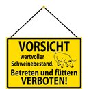 Schild Spruch "Vorsicht Schweinebestand, Betreten...