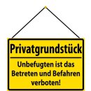 Schild Spruch "Privatgrundstück, Unbefugten...