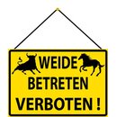 Schild Spruch Weide betreten verboten Pferd Bulle 20 x 30...