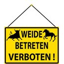 Schild Spruch "Weide betreten verboten" Pferd...