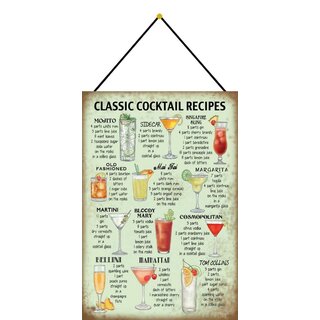 Schild Cocktailrezept "Classic Cocktail Recipes" 20 x 30 cm Blechschild mit Kordel