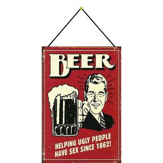 Schild Spruch "Beer, helping ugly people have sex since 1862" rot 20 x 30 cm Blechschild mit Kordel 