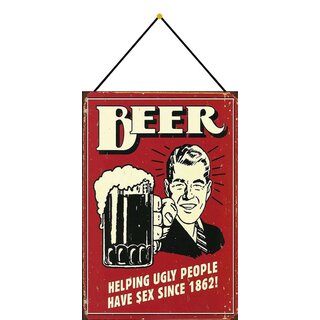 Schild Spruch "Beer, helping ugly people have sex since 1862" rot 20 x 30 cm Blechschild mit Kordel