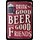 Schild Spruch "Drink good beer with good friends" rot 20 x 30 cm 