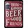 Schild Spruch "Drink good beer with good friends" rot 20 x 30 cm