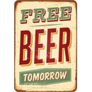 Schild Spruch "Free beer tomorrow" 20 x 30 cm 