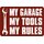 Schild Spruch "My garage, my tools, my rules" 20 x 30 cm