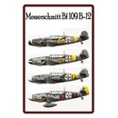 Schild Motiv "Messerschmitt Bf 109 B-12"...