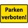 Schild Spruch "Parken verboten" 20 x 30 cm 