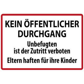 Schild Spruch "Kein öffentlicher Durchgang, Unbefugten Zutritt verboten" 20 x 30 cm 
