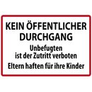 Schild Spruch "Kein öffentlicher Durchgang,...