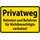 Schild Spruch "Privatweg, Betreten Befahren für Nichtberechtigte verboten" 20 x 30 cm 