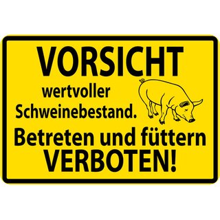Schild Spruch "Vorsicht Schweinebestand, Betreten füttern verboten" 20 x 30 cm 