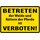 Schild Spruch "Betreten Weide und füttern Pferde ist verboten" Gelb 20 x 30 cm