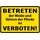 Schild Spruch "Betreten Weide und füttern Pferde ist verboten" Gelb 20 x 30 cm 