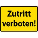 Schild Spruch "Zutritt verboten" Gelb 20 x 30 cm 