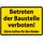 Schild Spruch "Betreten Baustelle verboten, Eltern haften für Kinder" Gelb 20 x 30 cm 