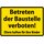 Schild Spruch "Betreten Baustelle verboten, Eltern haften für Kinder" Gelb 20 x 30 cm