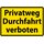 Schild Spruch "Privatweg Durchfahrt verboten" Gelb 20 x 30 cm 