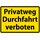 Schild Spruch "Privatweg Durchfahrt verboten" Gelb 20 x 30 cm