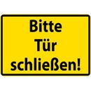 Schild Spruch "Bitte Tür schließen"...