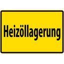 Schild Spruch "Heizöllagerung" Gelb 20 x...
