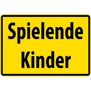 Schild Spruch "Spielende Kinder" Gelb 20 x 30 cm
