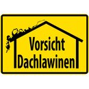 Schild Spruch "Vorsicht Dachlawinen" Gelb 20 x...