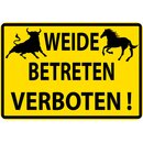 Schild Spruch "Weide betreten verboten" Pferd...