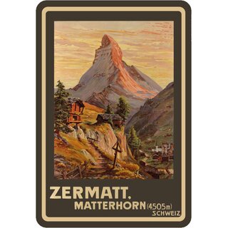 Schild Ort "Zermatt Matterhorn Schweiz" Landschaft 20 x 30 cm 