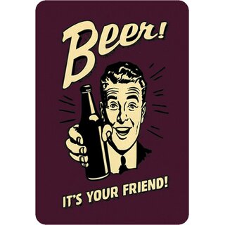 Schild Spruch "Beer, its your friend" 20 x 30 cm