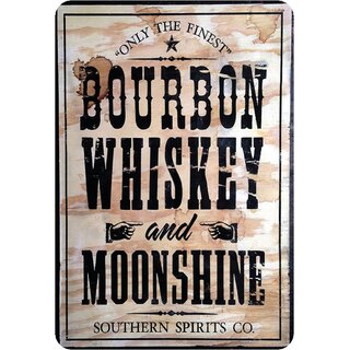 Schild Spruch "Bourbon Whiskey and Moonshine" 20 x 30 cm  