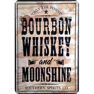 Schild Spruch "Bourbon Whiskey and Moonshine" 20 x 30 cm