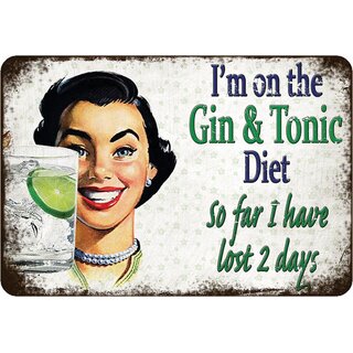 Schild Spruch "Im on the Gin and Tonic Diet, lost 2 days" 20 x 30 cm