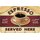 Schild Spruch "Espresso, served here, dark roast" 20 x 30 cm