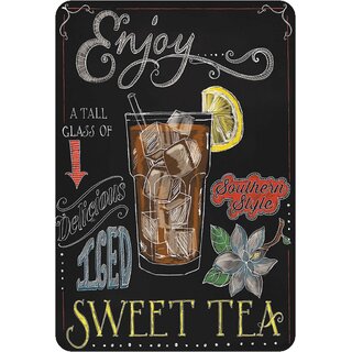 Schild Spruch "Enjoy, tall glass of sweet tea, southern style" 20 x 30 cm  