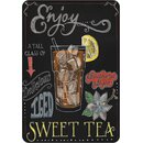 Schild Spruch "Enjoy, tall glass of sweet tea,...