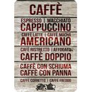 Schild Spruch "Caffé, Espresso, Macchiato,...