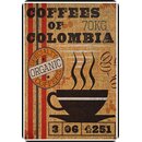 Schild Spruch Coffees of colombia, organic 20 x 30 cm  