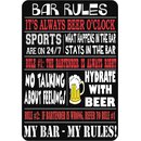 Schild Spruch "Bar rules, my bar, always beer o...